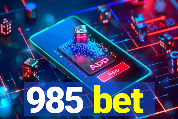 985 bet